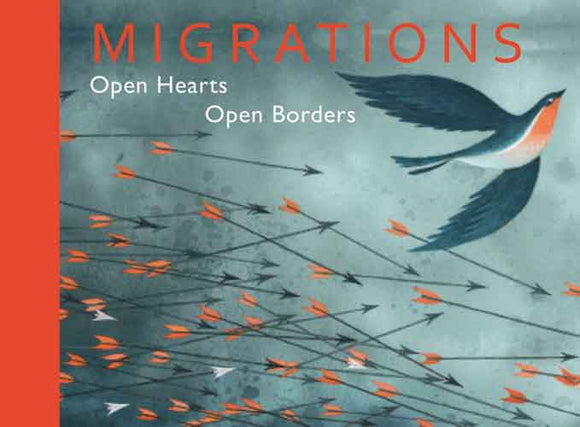 Migrations: Open Hearts, Open Borders