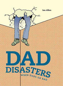 Dad Disasters