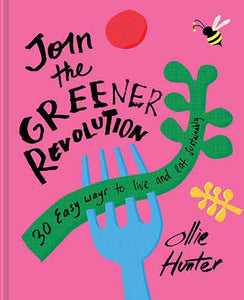 30 Easy Ways To Join The Green Revolution