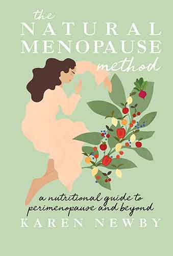The Natural Menopause Method: A Nutritional Guide Through Perimenopause And Beyond