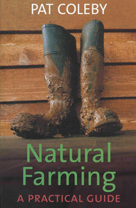 Natural Farming: a Practical Guide