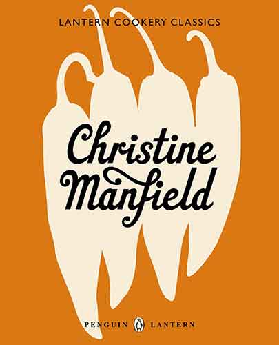 Lantern Cookery Classics: Christine Manfield