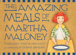 The Amazing Meals of Martha Maloney