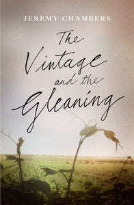 The Vintage and the Gleaning
