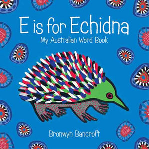 E is for Echidna