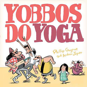 Yobbos Do Yoga