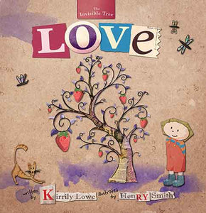 Love: The Invisible Tree (hardback)