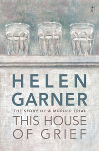 This House of Grief: The Story of a Murder Trial