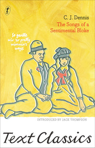 Songs of a Sentimental Bloke: Text Classics