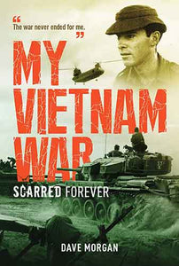 My Vietnam War: Scarred Forever