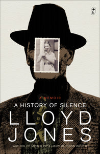 A History of Silence: A Memoir (Aust Ed)