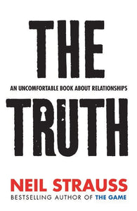 The Truth: An Uncomfortable Book About Relationships