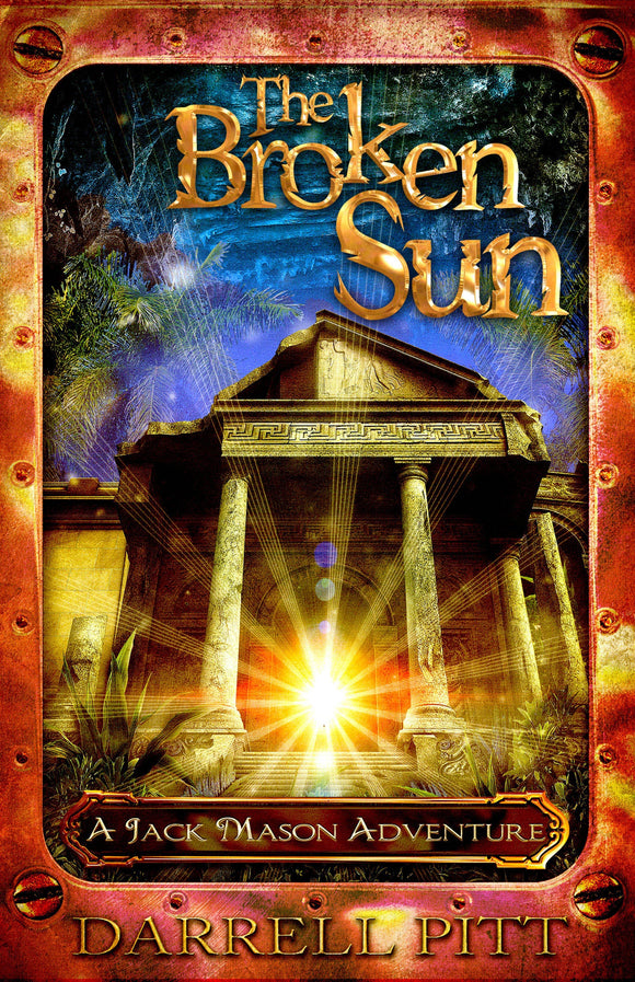 The Broken Sun: A Jack Mason Adventure