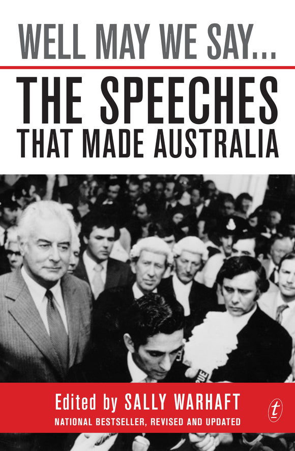 Well May We Say...The Speeches That Made Australia