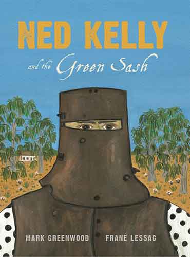 Ned Kelly and the Green Sash
