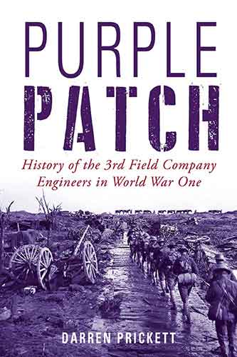 Purple Patch: History of the 3rd Field Company Engineers in World War One