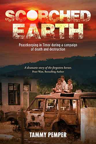 Scorched Earth: Peacekeeping in Timor during a campaign of death and destruction