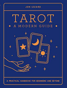 Tarot: A Modern Guide