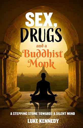 Sex, Drugs and a Buddhist Monk