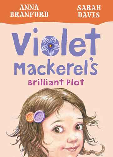 Violet Mackerel's Brilliant Plot (Book 1)