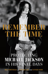 Remember the Time: Protecting Michael Jackson in his final days