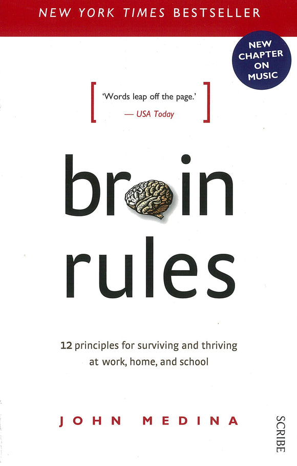 Brain Rules: 12 principles for Surviving and Thriving at Work, Home, and School (Revised Edition).