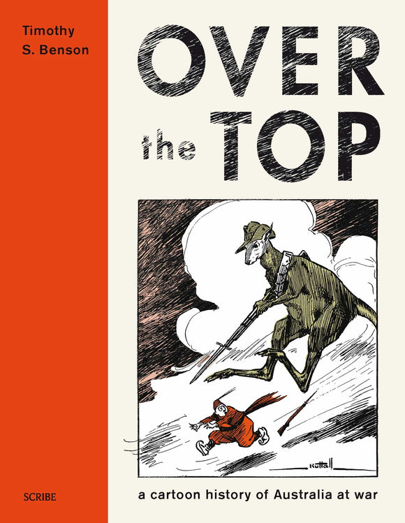 Over the Top: A Cartoon history of Australia at War