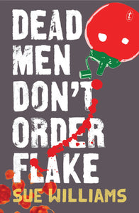 Dead Men Don't Order Flake