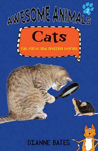 Awesome Animals: Cats: Fun Facts and Amazing Stories