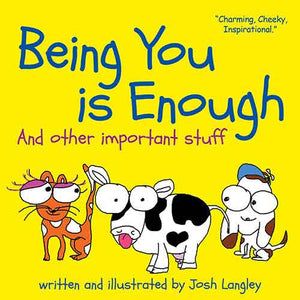 Being You is Enough