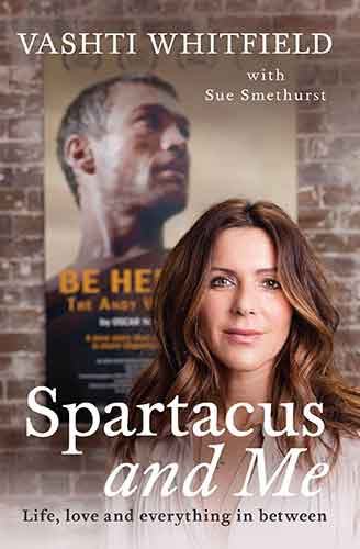 Spartacus and Me: Life, Love and Everything In between