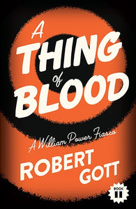 A Thing of Blood: A William Power Fiasco
