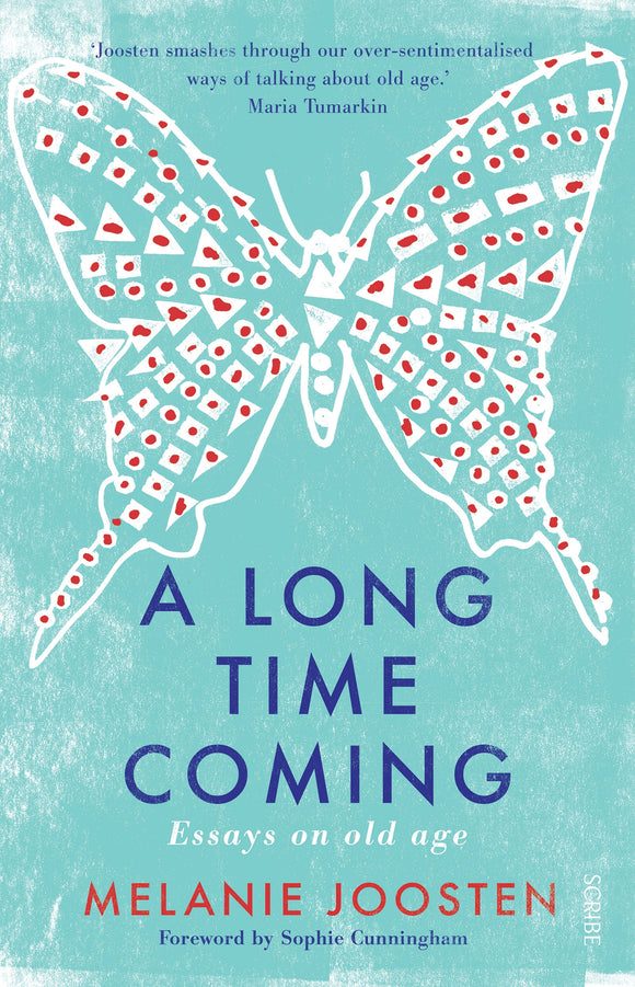 A Long Time Coming: essays on old age