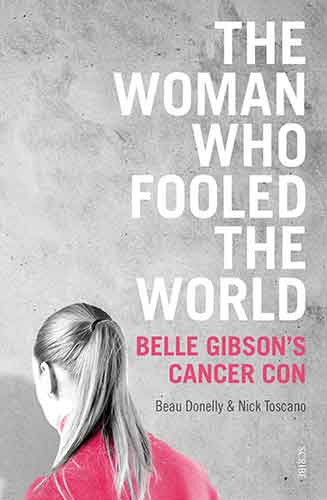 Woman Who Fooled the World: Belle Gibsons Cancer Con, The