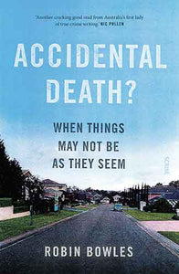 Accidental Death?: When Things May Not be as They Seem