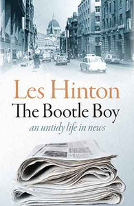 The Bootle Boy: An Untidy Life in News