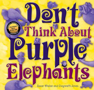 Don’t Think About Purple Elephants