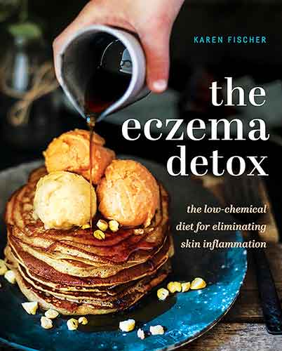 The Eczema Detox: The Low-Chemical Diet for Eliminating Skin Inflammation