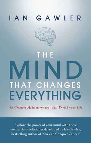 Mind that Changes Everything: 48 creative meditations that will enrich your life