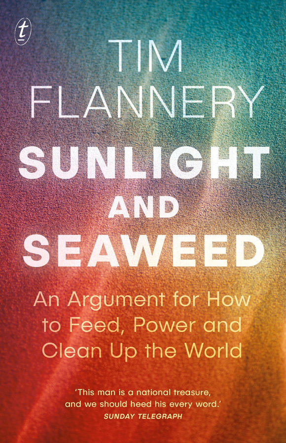 Sunlight and Seaweed: An Argument for How to Feed, Power and Clean Up the World