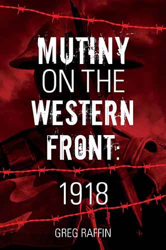 Mutiny On The Western Front: Shamed Anzacs