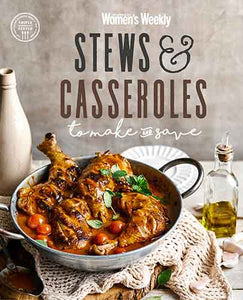 Stews & Casseroles to Make & Save