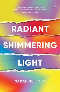 Radiant Shimmering Light: A Novel