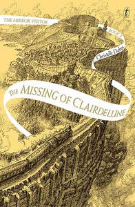 The Missing of Clairdelune: The Mirror Visitor, Book Two
