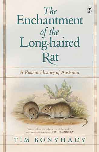 The Enchantment of the Long-haired Rat: A Rodent History of Australia