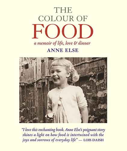 Colour Of Food: A Memoir Of Life, Love And Dinner, The