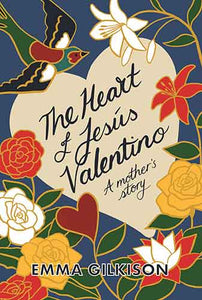The Heart of Jesús Valentino