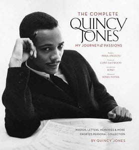 Complete Quincy Jones: My Journey & Passions