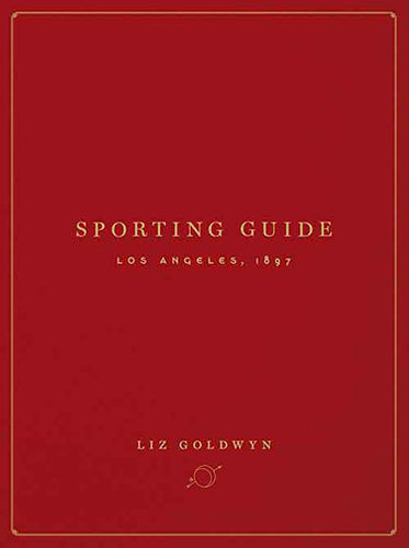 Sporting Guide: Los Angeles, 1897