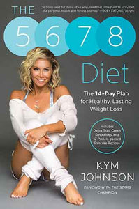 5-6-7-8 Diet: The 14-Day Plan for Healthy, Lasting Weight Loss